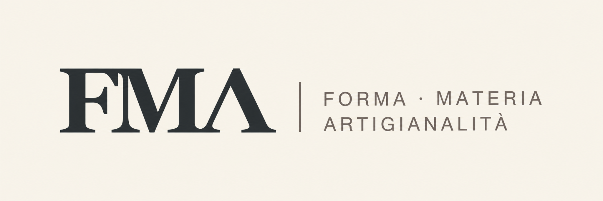 FMA — Forma · Materia · Artigianalità
